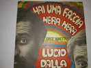 LUCIO DALLA Hai una faccia nera nera/Cos'è Bonetti  Arc 1968 M-