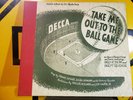 78Rpm Take Me Out To The Ball Game Frank Luther, Zora Layman Near Mint Decca 122