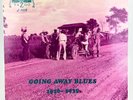 Going Away Blues (1926-1935) - Yazoo L-1018 - Rare Country Blues compilation LP