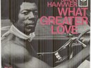 JACK HAMMER*WHAT GREATER LOVE*SOUL*THE UNITED ARTISTS LABEL*GERMAN*LISTEN TO IT