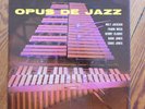 MILT JACKSON:Opus De Jazz Savoy deep groove  feat.Frank Wess,Kenny Clarke