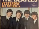 THE BEATLES Yesterday/Act Naturally on Capitol 45 W/Picture Sleeve West Coast
