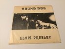 ELVIS PRESLEY 45rpm ( Hound Dog / I Want You I Need You ).