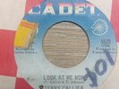 Terry Callier – Look At Me Now & You Goin' Miss Your Candy Man Soul 45 on Cadet