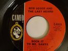 Bob Seger & The Last Heard ‎– Sock It To Me Santa / Florida Time- CHRISTMAS ROCK