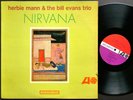 HERBIE MANN & BILL EVANS TRIO Nirvana LP ATLANTIC 1426 US 1964 JAZZ MONO