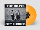 THE CHATS - Get Fucked LP 