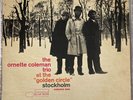 LP: ORNETTE COLEMAN Trio - At The Golden Circle Stockholm, Volume One