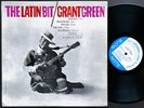 GRANT GREEN The Latin Bit LP BLUE NOTE BST 84111 US 1963 NY RVG EAR Willie Bobo
