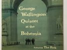 GEORGE WALLINGTON At The Bohemia Progressive PLP 1001 VG 1st DG D Byrd J McLean