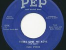 BUCK OWENS - There Goes My Love / Sweethearts - PEP - Bakersfield C&W 45