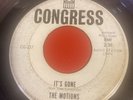 the MOTIONS , Dutch 60s Beat , Congress US pressing. IT’S GONE/ I’ve got MISERY