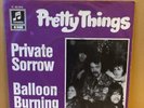 PRETTY  THINGS : Private Sorrow / Balloon Burning - Columbia 23912,  D 1967