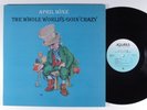APRIL WINE The Whole World's Goin' Crazy AQUARIUS LP VG+/VG++ canada o