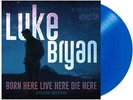 Luke Bryan Born Here Live Here Die Here Deluxe Blue (Vinyl)