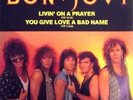 Bon Jovi Livin On A Prayer, You Give Love A Bad Name German 12