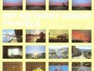 Pat Metheny Group - Travels - Double LP Vinyl - 8106221 - NEW