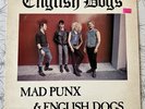 English Dogs, Mad Punx And English Dogs Album 1983 Clay Records, 12” Vinyl, Punk