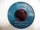 THE SCOTT SINGERS I'M NOT READY TO DIE GREAT GOSPEL 45 ON SACRED SOUND 15