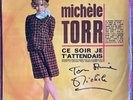 Michèle Torr : 33 trs vinyl  (Ce soir je t'attendais) Dédicacé