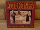 MUDHONEY - Five Dollar Bob's Mock Cooter Stew - Rare 1st Press LP (1993) - EX/EX