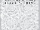 MARK LANEGAN  DUKE - BLACK PUDDING - New Vinyl Record 12 RECORD - X1398A