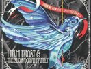 FROST, Liam & THE SLOWDOWN FAMILY - Show Me How The Spectres Dance - Vinyl (LP)