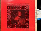 Lee Morgan Cornbread EX  1st NY Blue Note lp Herbie Hancock Jackie McLean
