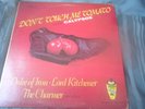 V/A LORD KITCHENER ,DUKE OF IRON -ANN BRYANT-THE CHARMER -DON'T TOUCH ME TOMATO