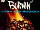 John Lee Hooker Burnin' (Vinyl) 60th Anniversary  12