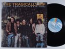 TRAGICALLY HIP Up To Here MCA LP VG+ p