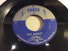 JOHN BRIM-CHESS 1588-GO AWAY/THAT AINT RIGHT-RARE CHGO BLUES 45 W/LITTLE WALTER