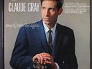 CLAUDE GRAY: songs of broken love affairs MERCURY  12