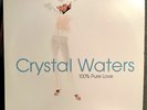 CRYSTAL WATERS - 100% Pure Love (Mercury) - 12