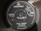 THE BEATLES VINYL 45 HELLO GOODBYE UK 1ST PRESS ORIGINAL 4 PRONG CENTRE RARE