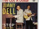 Rock 'n Roll 45 - Jimmy Dell & Don Cole - I've Got A Dollar- Ltd. Ed.-OOP-Import