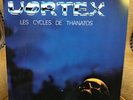 LP 33 tours Vortex ‎– Les Cycles De Thanatos Label: Vortex (7) ‎– FLVM 3008