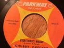CHUBBY CHECKER EVERYTHINGS WRONG (PARKWAY)