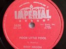 Ricky Nelson 78 rpm Poor Little Fool / Don't Leave Me This Way Imperial 5528 E-