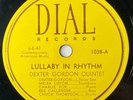 Dexter Gordon   Lullaby In Rhythm/Talk Of The Town   Dial 78 RPM   E