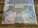 Under the Table and Dreaming• Dave Matthews Band • NEW/SEALED 150g Vinyl