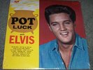 ELVIS PRESLEY - POT LUCK LP