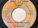 JOE BATAAN - Crystal Blue Persuasion / Ordinary Guy LATIN MID TEMPO SOUL Uptite