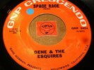 GENE & THE ESQUIRES - SPACE RACE - RAVE ON  / LISTEN - SURF POPCORN