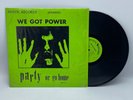 We Got Power Party Or Go Home 1983 Mystic Original Comp Vinyl LP Punk Dr Know