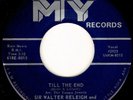 SIR WALTER RALEIGH AND THE TAMPA JEWELS 45-1967-Till The End (MY) EX Garage Rock