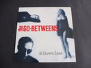 The Go-Betweens - 16 Lover's Lane 1988 UK LP BEGGARS BANQUET 1st