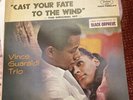 VINCE GUARALDI TRIO- CAST YOUR FATE TO THE WIND:JAZZ BLACK ORPHEUS BOSSA NOVA
