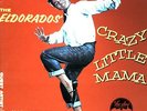 The El Dorados Guest Artist: The Magnificents - Crazy Little Mama LP '*