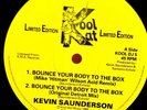 KEVIN SAUNDERSON “ BOUNCE YOUR BODY TO THE BOX REMIX KOOL KAT UK IMPORT/MINT